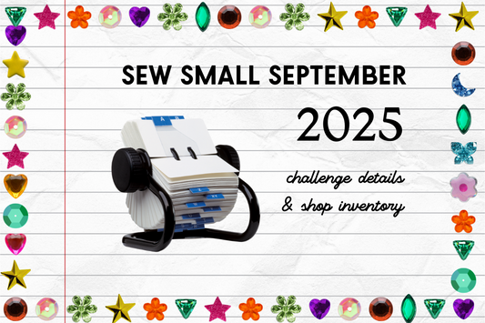 Announcing Sew Small September 2025!